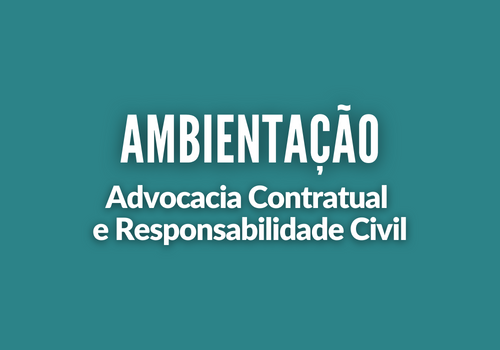 Ambientação - Advocacia Contratual e Responsabilidade Civil