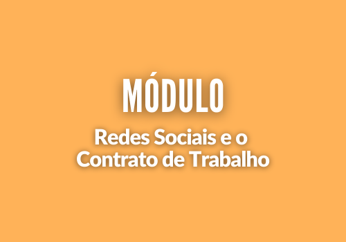 23-E3 - Redes Sociais e o Contrato de Trabalho